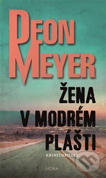 Levně Žena v modrém plášti - Deon Meyer - kniha z kategorie Spoločenská beletria