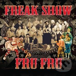 Levně Freak Show - Fru Fru