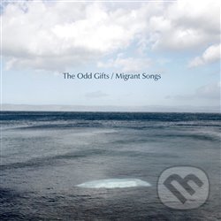 Migrant Songs - The Odd Gifts, Indies Happy Trails, 2016