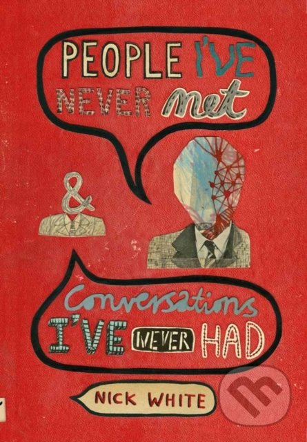 Levně People I've Never Met & Conversations I've Never Had - kniha z kategorie Beletria