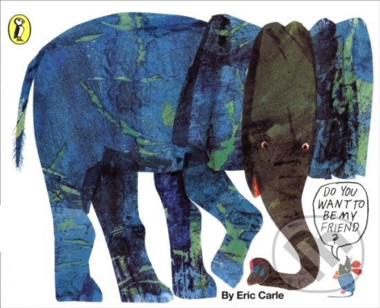 Levně Do You Want to be My Friend? - Eric Carle - kniha z kategorie Pre deti a mládež