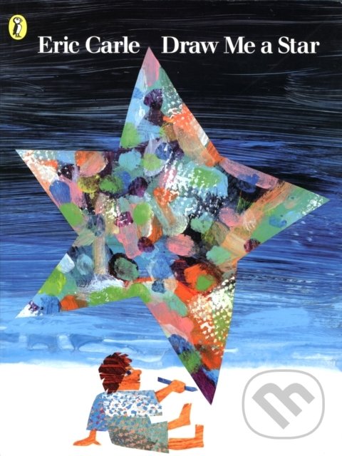 Levně Draw Me a Star - Eric Carle - kniha z kategorie Pre deti a mládež