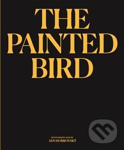 Levně The Painted Bird - Jan Dobrovský - kniha z kategorie Film