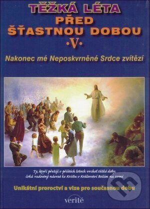 Kniha: Těžká léta před šťastnou dobou V. (František Mráček). Verité, 2018