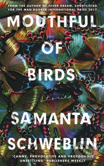 Levně Mouthful of Birds - Samanta Schweblin - kniha z kategorie Horory