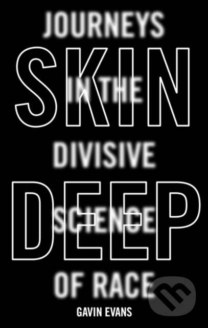 Kniha: Skin Deep (Gavin Evans). Oneworld, 2019