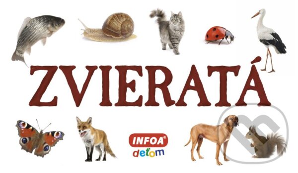 Kniha: Zvieratá (INFOA). INFOA, 2011