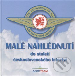 Levně Malé nahlédnutí do století československého letectví - kniha z kategorie História