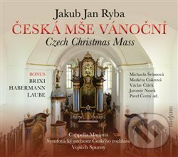 Česká mše vánoční - Jakub Jan Ryba, Radioservis, 2016