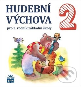 Levně Hudební výchova 2 (pro 2.ročník základní školy) - Marie Lišková