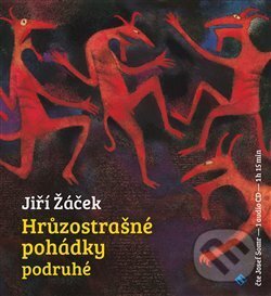 Levně Hrůzostrašné pohádky podruhé - Jiří Žáček - audiokniha z kategorie Rozprávky