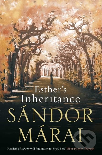 Levně Esther's Inheritance - Sándor Márai - kniha z kategorie Beletria