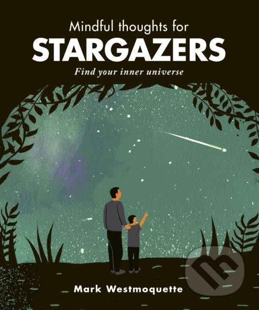 Levně Mindful Thoughts for Stargazers (Find your inner universe) - kniha z kategorie Prírodné vedy a technika