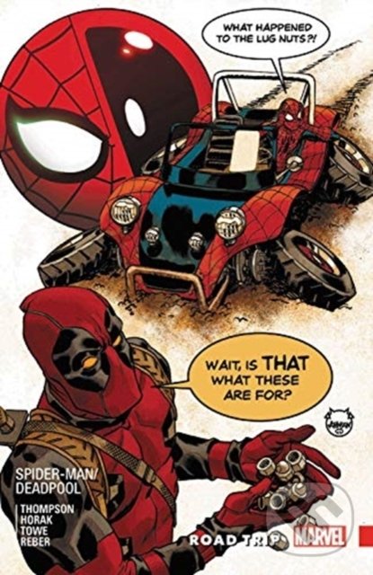 Levně Spider-Man/Deadpool (Vol. 8: Road Trip) - Robbie Thompson, Scott Hepburn (ilustrácie), Matt Horak (ilustrácie), Jim Towe (ilustrácie) - kniha z…