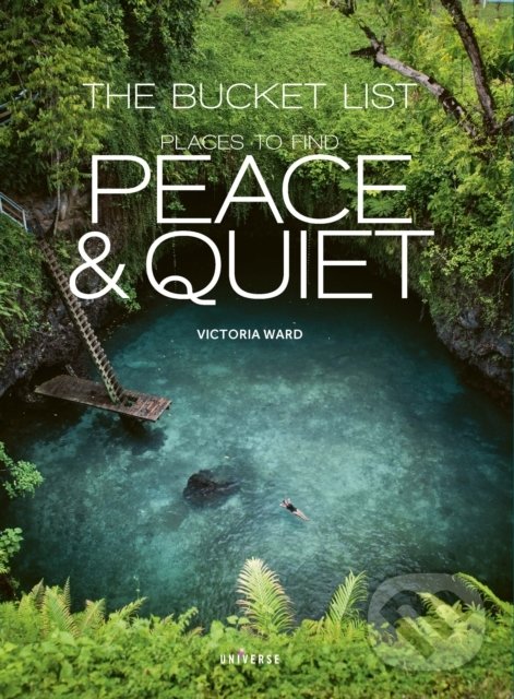 Levně The Bucket List (Places to Find Peace and Quiet) - Victoria Ward - kniha z kategorie Sprievodcovia