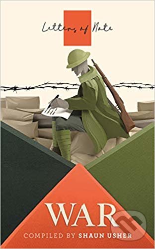Levně Letters of Note: War - Shaun Usher - kniha z kategorie Beletria