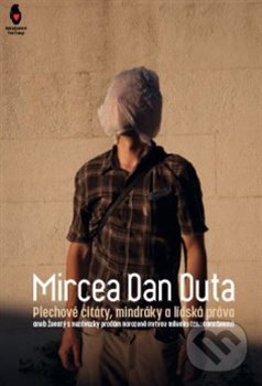 Levně Plechové citáty, mindráky a lidská práva - Mircea Dan Duta - kniha z kategorie Poézia