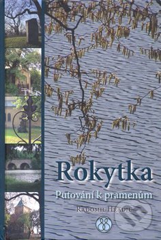 Levně Rokytka (Putování k pramenům) - Radomil Hradil - kniha z kategorie Miestopisy