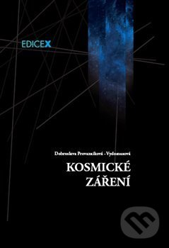 Levně Kosmické záření - Dobroslava Provazníková - Vydomusová - kniha z kategorie Poézia
