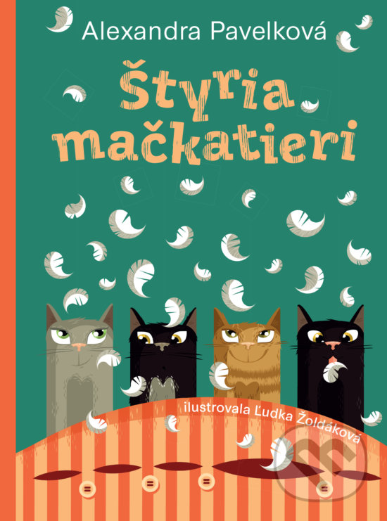 Levně Štyria mačkatieri - Alexandra Pavelková, Lada Zoldak (ilustrátor) - kniha z kategorie Beletria