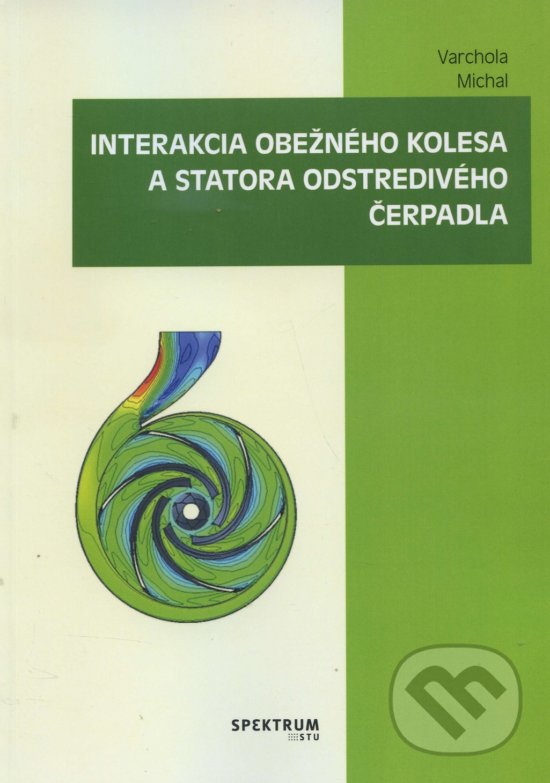 Levně Interakcia obežného kolesa a statora odstredivého čerpadla - kniha z kategorie Vysoké školy