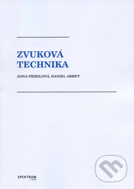 Levně Zvuková technika - Anna Přibilová - kniha z kategorie Prírodné vedy a technika