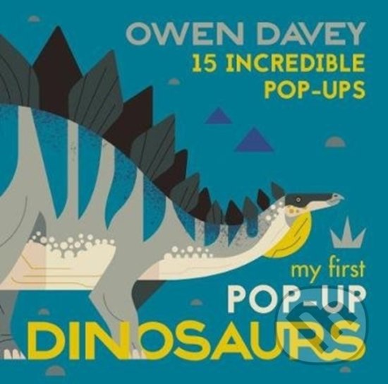 Levně My First Pop-Up Dinosaurs (15 Incredible Pop-Ups) - Owen Davey - kniha z kategorie Naučné knihy