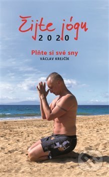 Žijte jógu diář 2020 - Václav Krejčík, Power Yoga Akademie, 2019