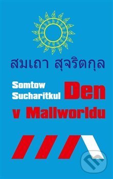 Levně Den v Mallworldu - Somtow Sucharitkul - kniha z kategorie Sci-fi a fantasy