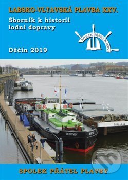 Levně Labsko-vltavská plavba XXV. (Sborník k historii lodní dopravy 2019) - kniha z kategorie Automobily a doprava