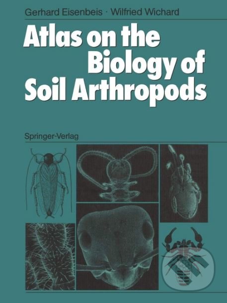 Levně Atlas on the Biology of Soil Arthropods - Gerhard Eisenbeis, Wilfried Wichard - kniha z kategorie Prírodné vedy a technika