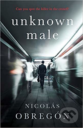 Levně Unknown Male - Nicolás Obregón - kniha z kategorie Thrillery