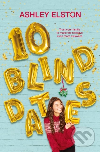Levně 10 Blind Dates - Ashley Elston - kniha z kategorie Romantické