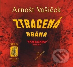 Levně Ztracená brána - Arnošt Vašíček, Tomáš Jirman - audiokniha z kategorie Detektívky