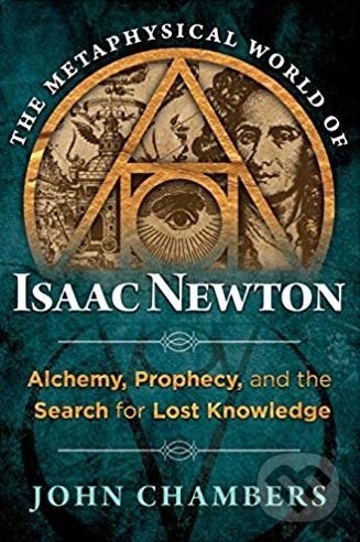 Kniha The Metaphysical World of Isaac Newton