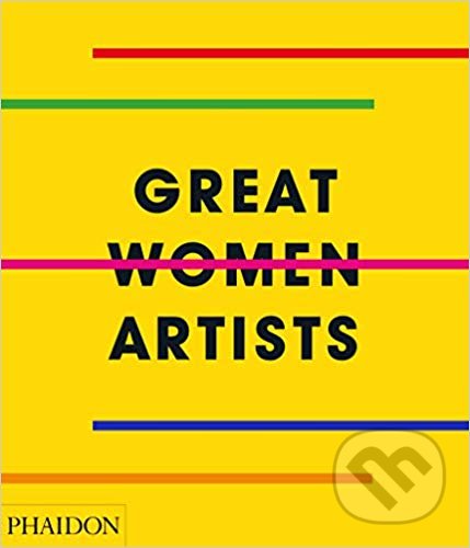 Levně Great Women Artists - kniha z kategorie Dejiny umenia