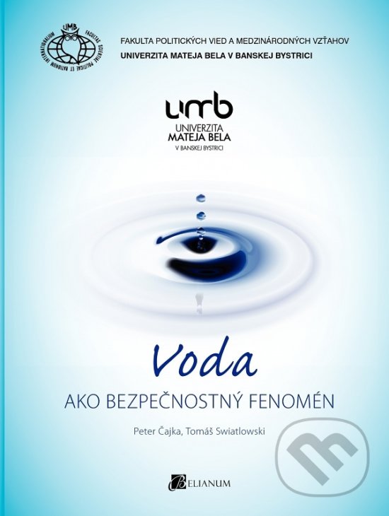 Levně Voda ako bezpečnostný fenomén - Peter Čajka - kniha z kategorie Vysoké školy