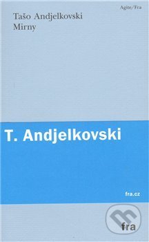 Levně Mirny - Tašo Andjelkovski - kniha z kategorie Poézia