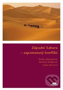 Levně Západní Sahara (zapomenutý konflikt) - Michaela Kudynová, PolcerLenka ová, Pavlína Springerová - kniha z kategorie 20. storočia