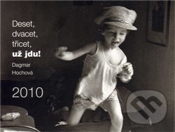 Levně Deset, dvacet, třicet, už jdu! - Dagmar Hochová
