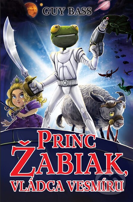 E-kniha: Princ Žabiak, vládca vesmíru (Guy Bass). Slovart, 2017