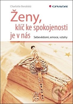 Kniha: Ženy, klíč ke spokojenosti je v nás (Charlotte Benátská). Grada, 2019