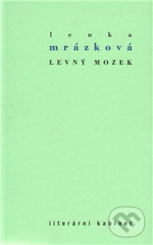 Levně Levný mozek - Lenka Mrázková - kniha z kategorie Poézia