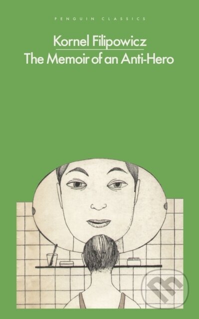 Levně The Memoir of an Anti-Hero - Kornel Filipowicz - kniha z kategorie Spoločenská beletria