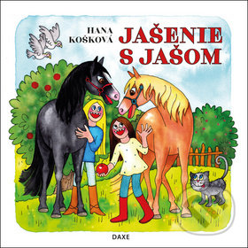 Levně Jašenie s Jašom - Hana Košková, Jitka Součková (Ilustrácie) - kniha z kategorie Beletria