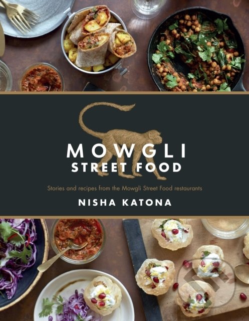 Levně Mowgli Street Food (Stories and recipes from the Mowgli Street Food restaurants) - kniha z kategorie Národná kuchyňa