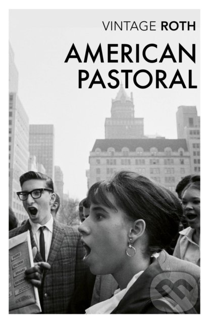 American Pastoral - Philip Roth, Vintage, 2019