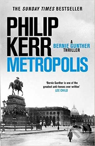 Levně Metropolis - Philip Kerr - kniha z kategorie Detektívky, trilery a horory