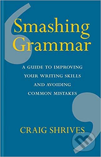 Levně Smashing Grammar (A guide to improving your writing skills and avoiding common mistakes) - kniha z kategorie Humanitné a spoločenské vedy