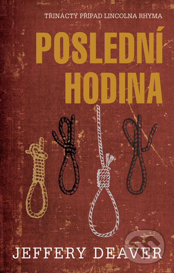 E-kniha: Poslední hodina (Jeffery Deaver). Domino, 2017